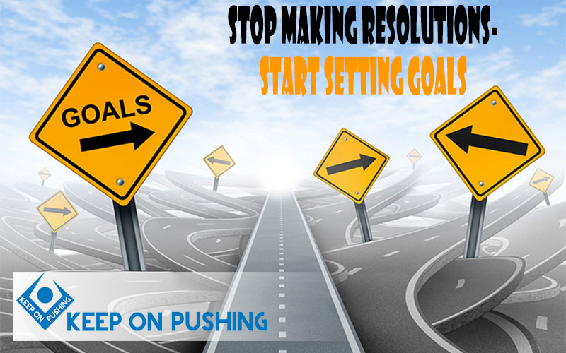 stop-making-resolutions-start-setting-goals